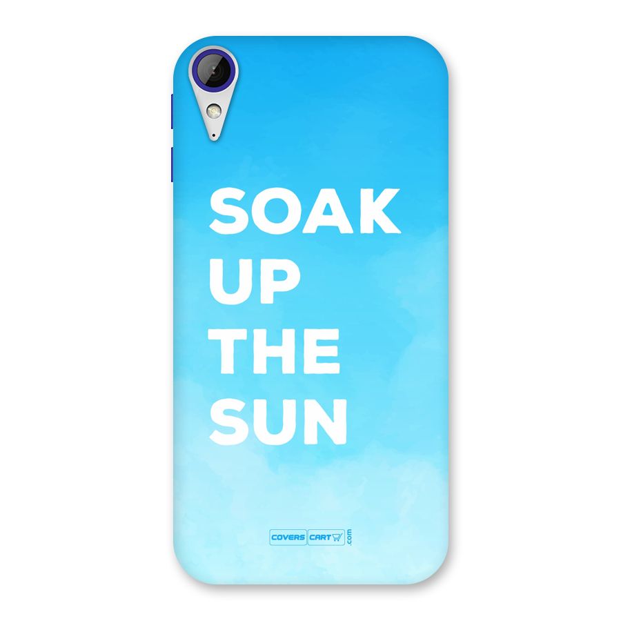 Soak Up The Sun Back Case for Desire 830