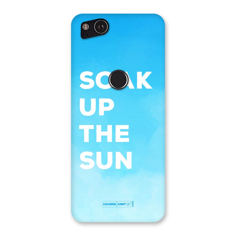 Soak Up The Sun Back Case for Google Pixel 2