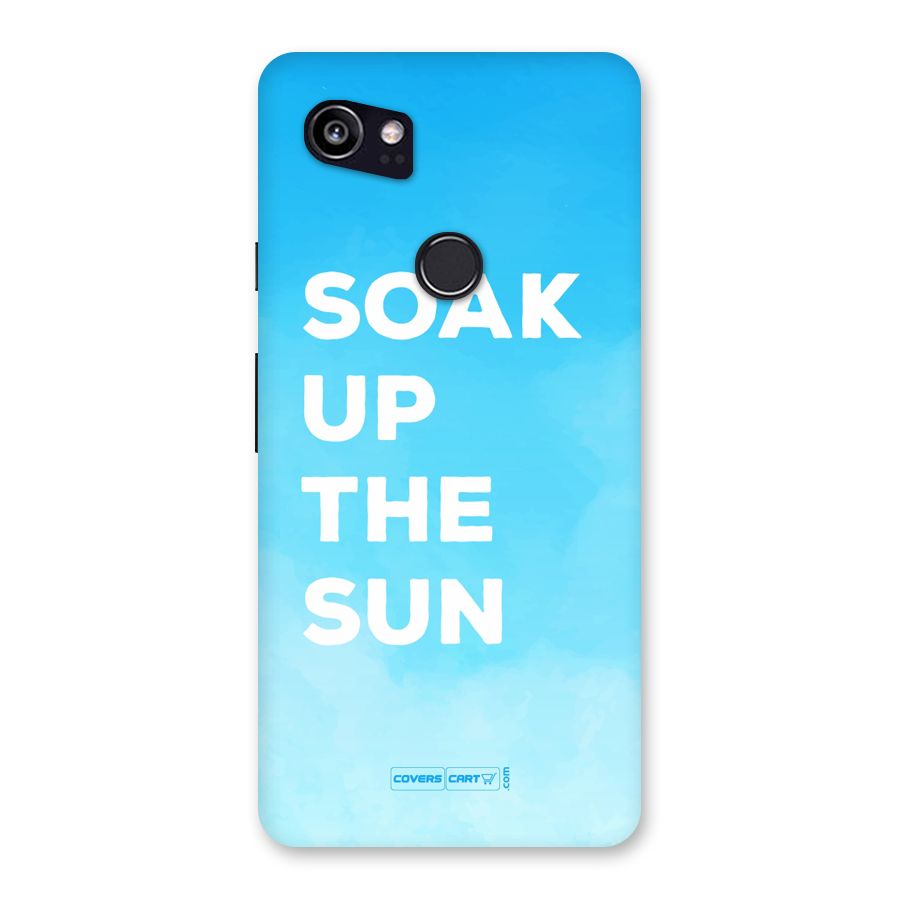 Soak Up The Sun Back Case for Google Pixel 2 XL