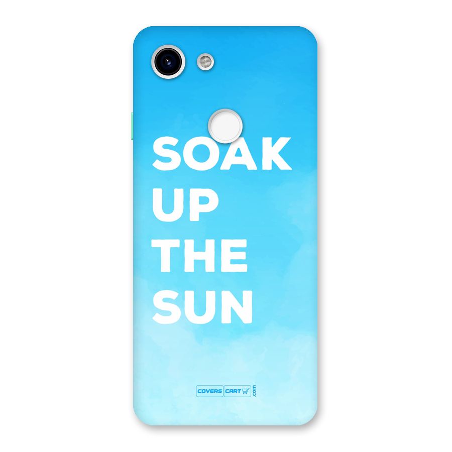 Soak Up The Sun Back Case for Google Pixel 3