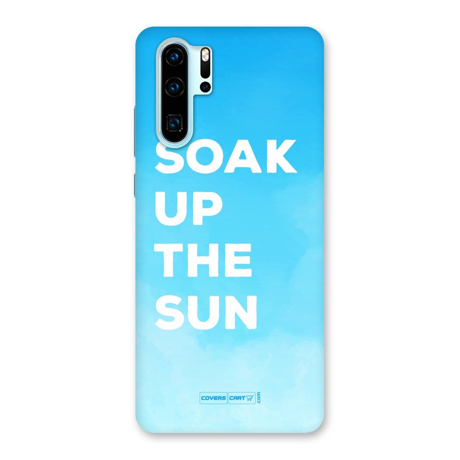 Soak Up The Sun Back Case for Huawei P30 Pro