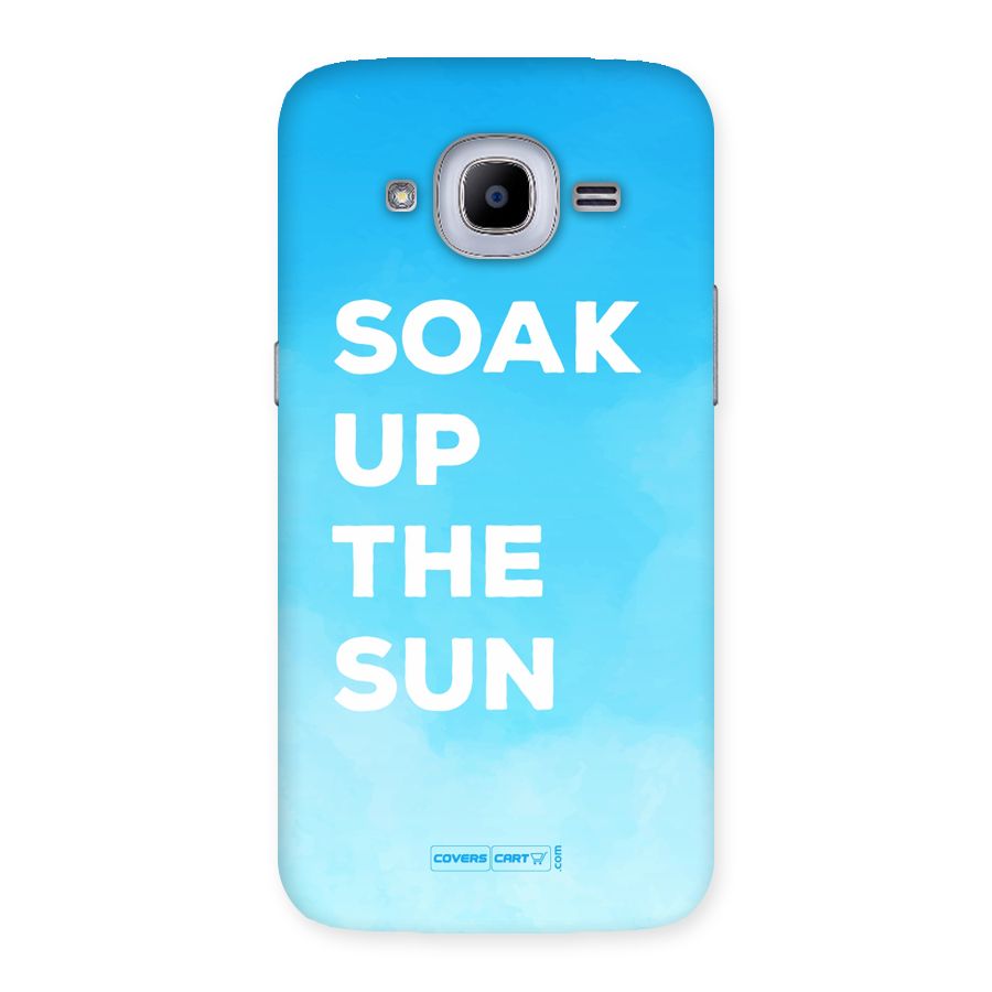 Soak Up The Sun Back Case for Samsung Galaxy J2 2016