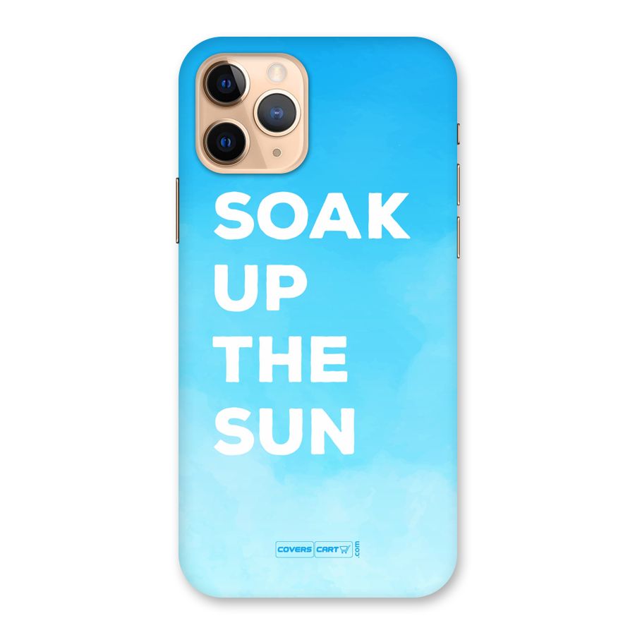 Soak Up The Sun Back Case for iPhone 11 Pro