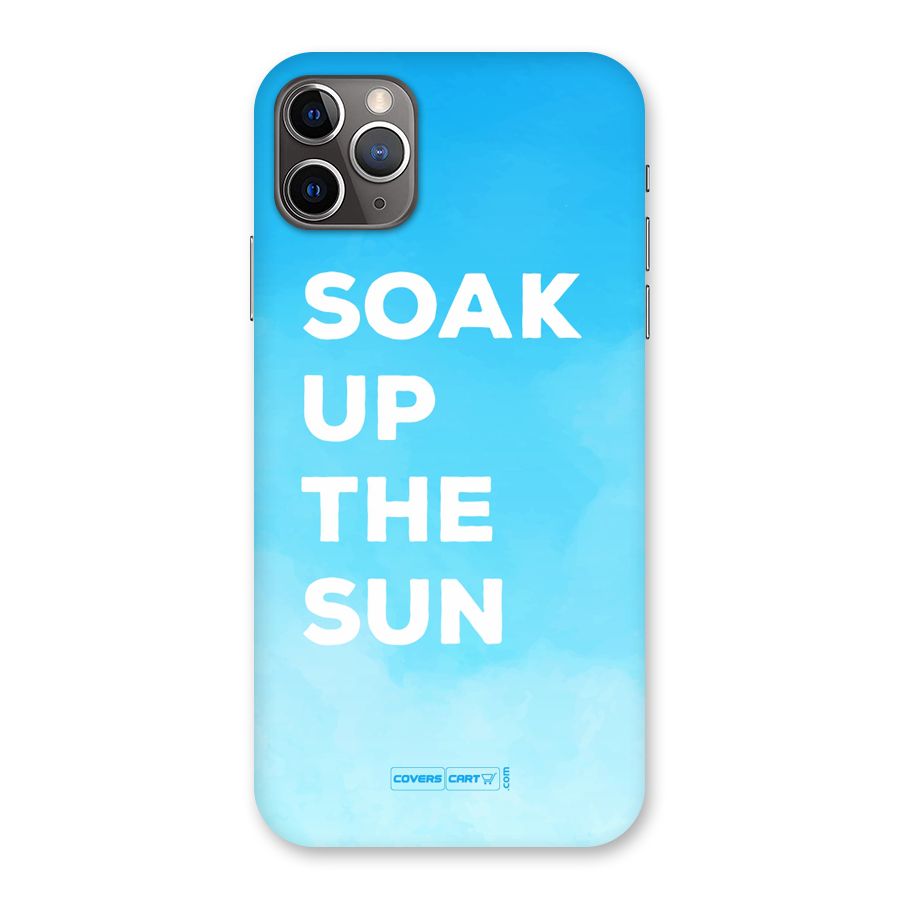 Soak Up The Sun Back Case for iPhone 11 Pro Max