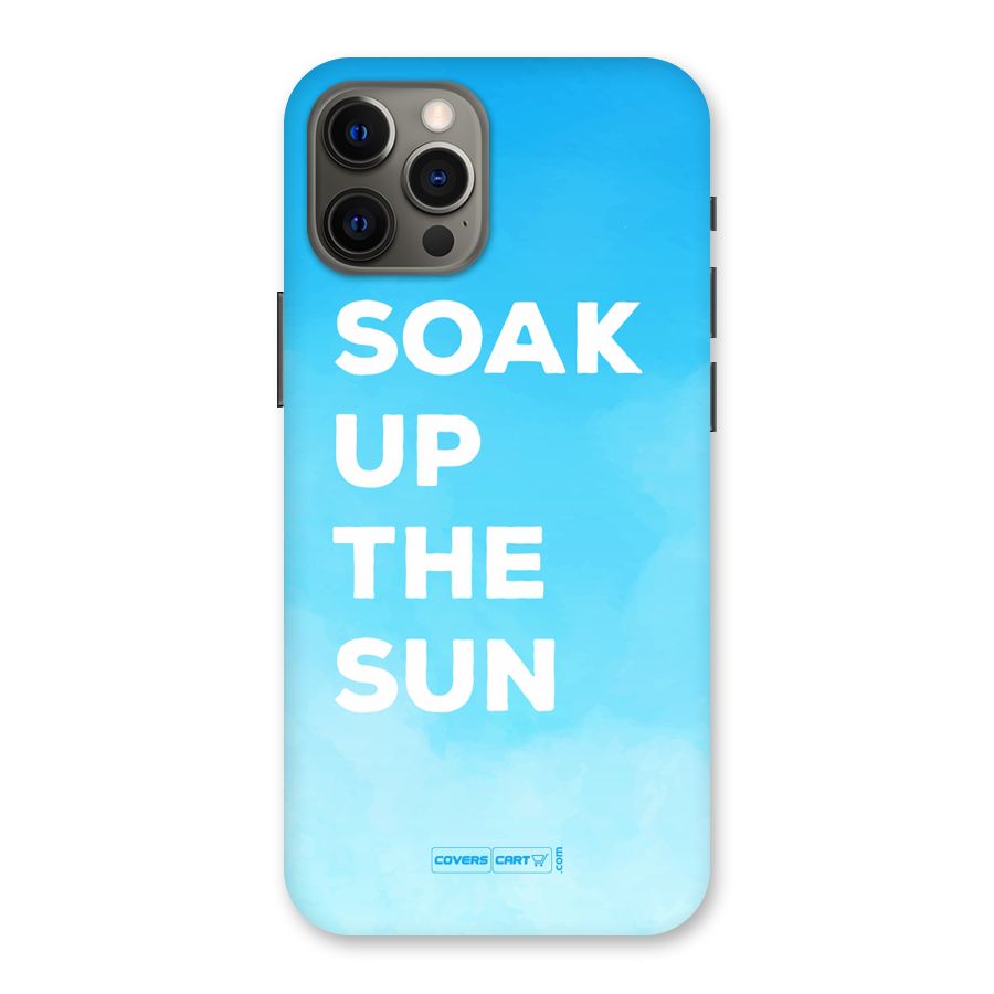 Soak Up The Sun Back Case for iPhone 12 Pro Max
