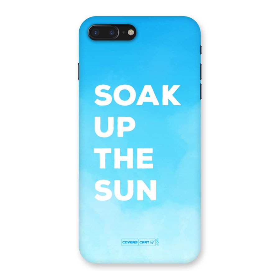 Soak Up The Sun Back Case for iPhone 7 Plus