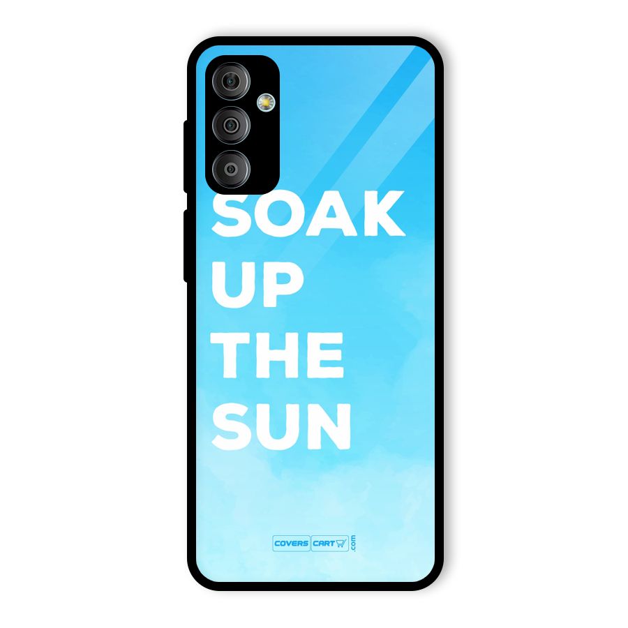Soak Up The Sun Glass Back Case for Galaxy F23