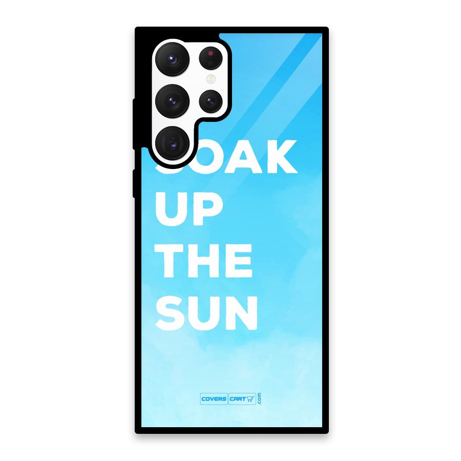 Soak Up The Sun Glass Back Case for Galaxy S22 Ultra 5G