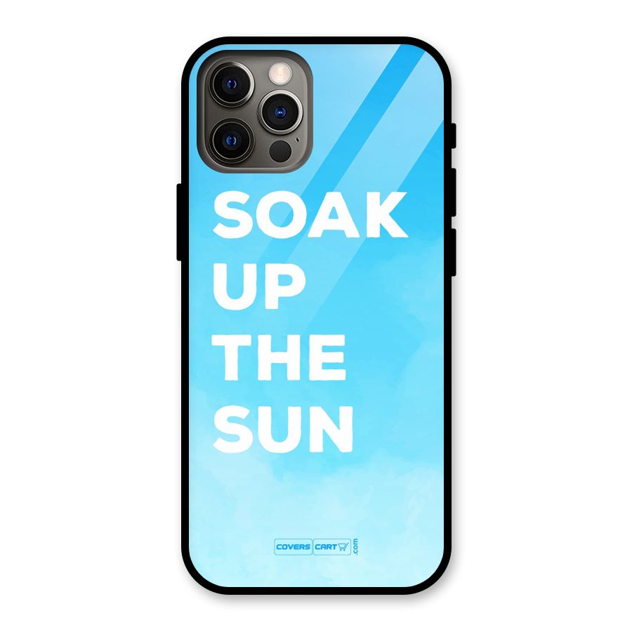 Soak Up The Sun Glass Back Case for iPhone 12 Pro