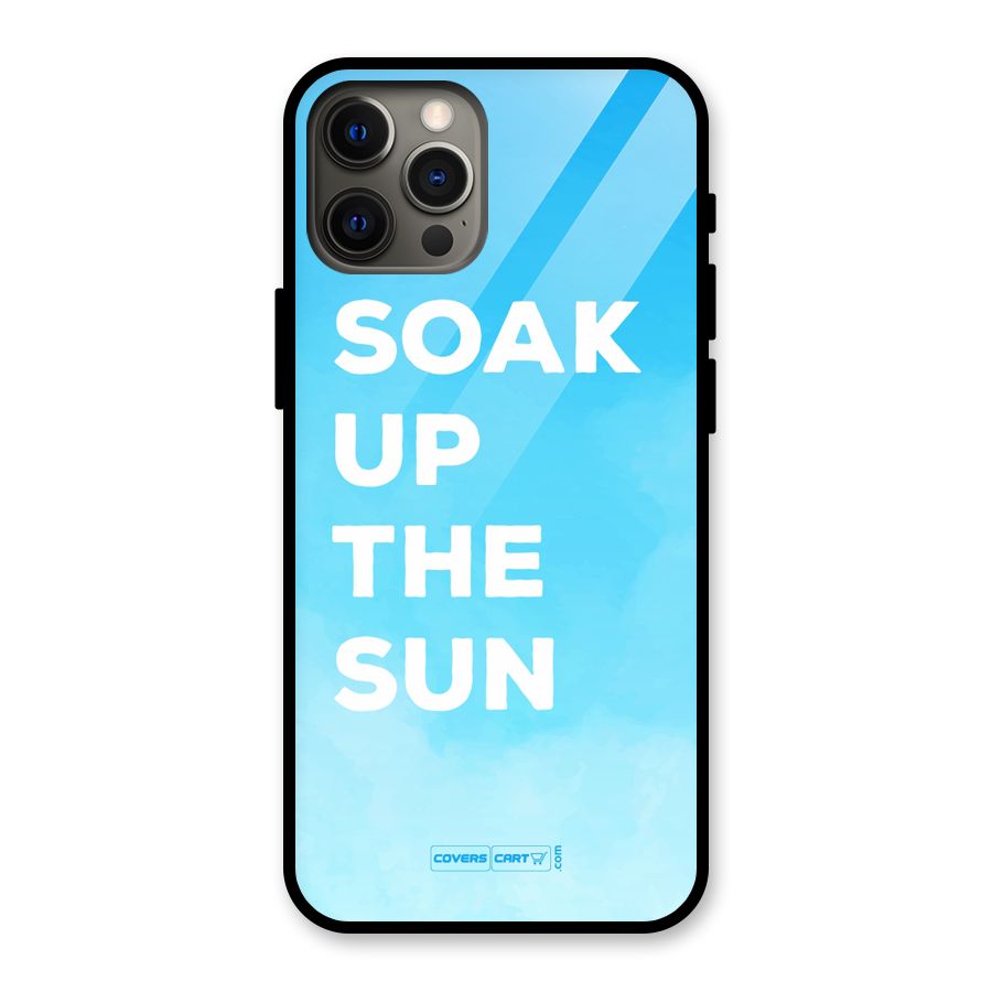 Soak Up The Sun Glass Back Case for iPhone 12 Pro Max