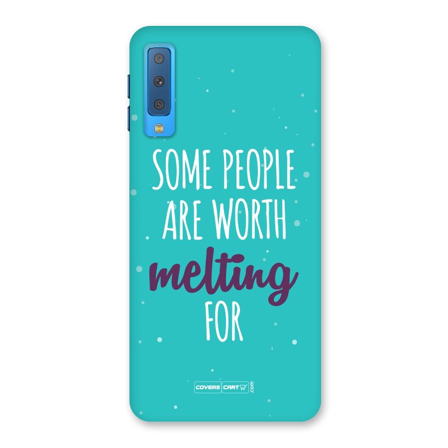 Some People Are Worth Melting For Back Case for Galaxy A7 (2018)