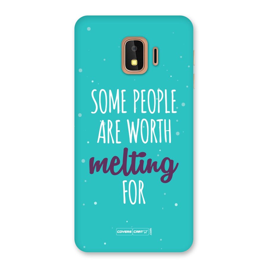 Some People Are Worth Melting For Back Case for Galaxy J2 Core