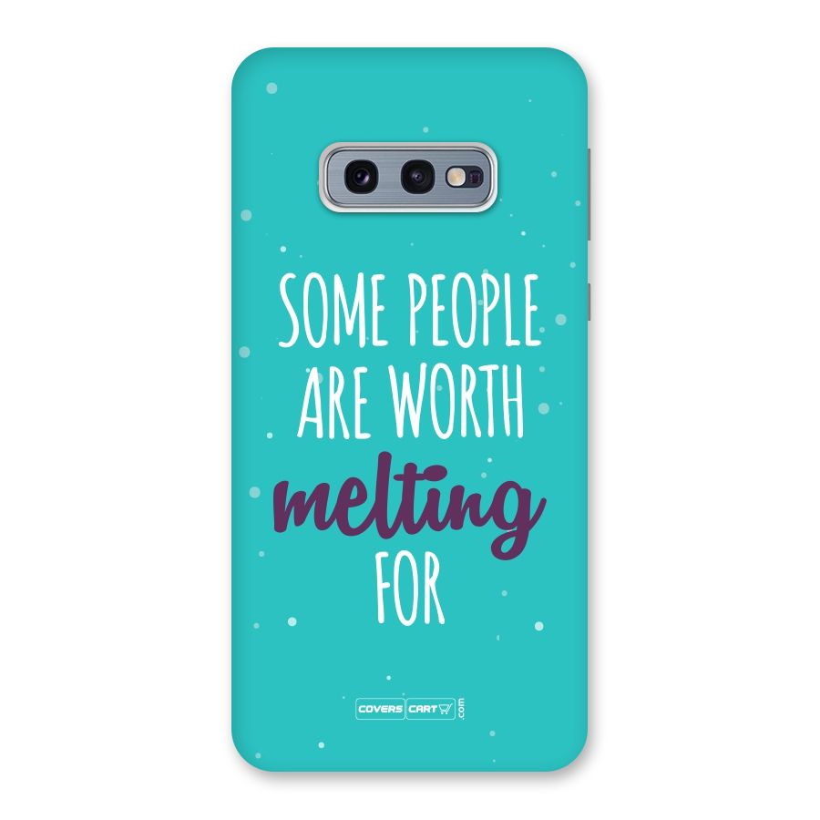 Some People Are Worth Melting For Back Case for Galaxy S10e