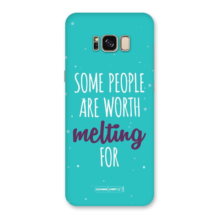 Some People Are Worth Melting For Back Case for Galaxy S8 Plus