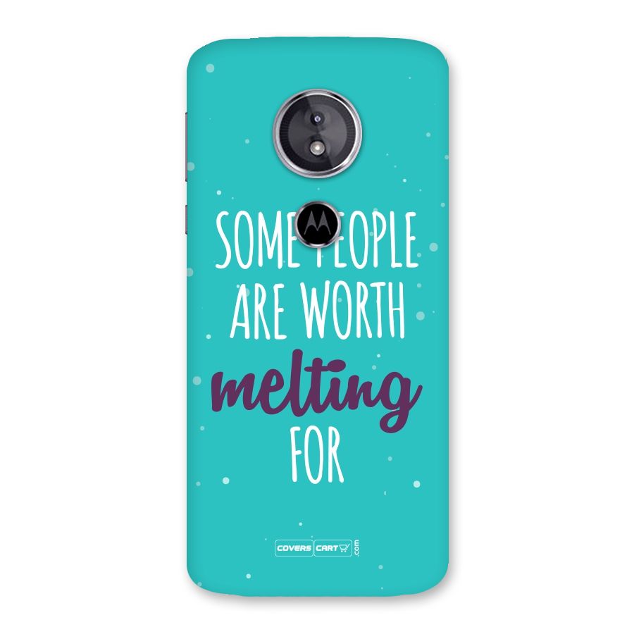 Some People Are Worth Melting For Back Case for Moto E5