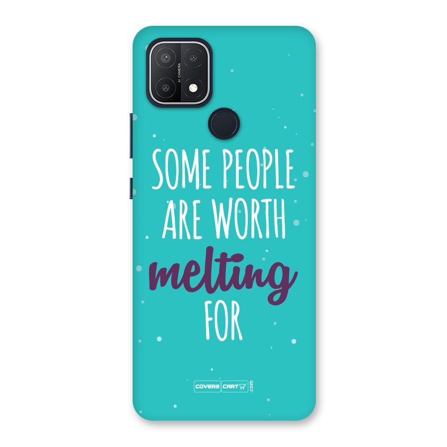 Some People Are Worth Melting For Back Case for Oppo A15