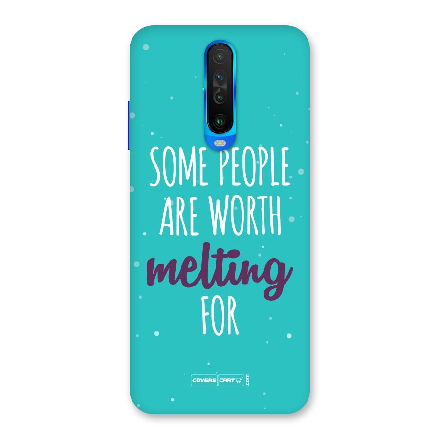 Some People Are Worth Melting For Back Case for Poco X2