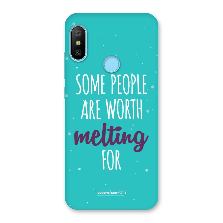 Some People Are Worth Melting For Back Case for Redmi 6 Pro