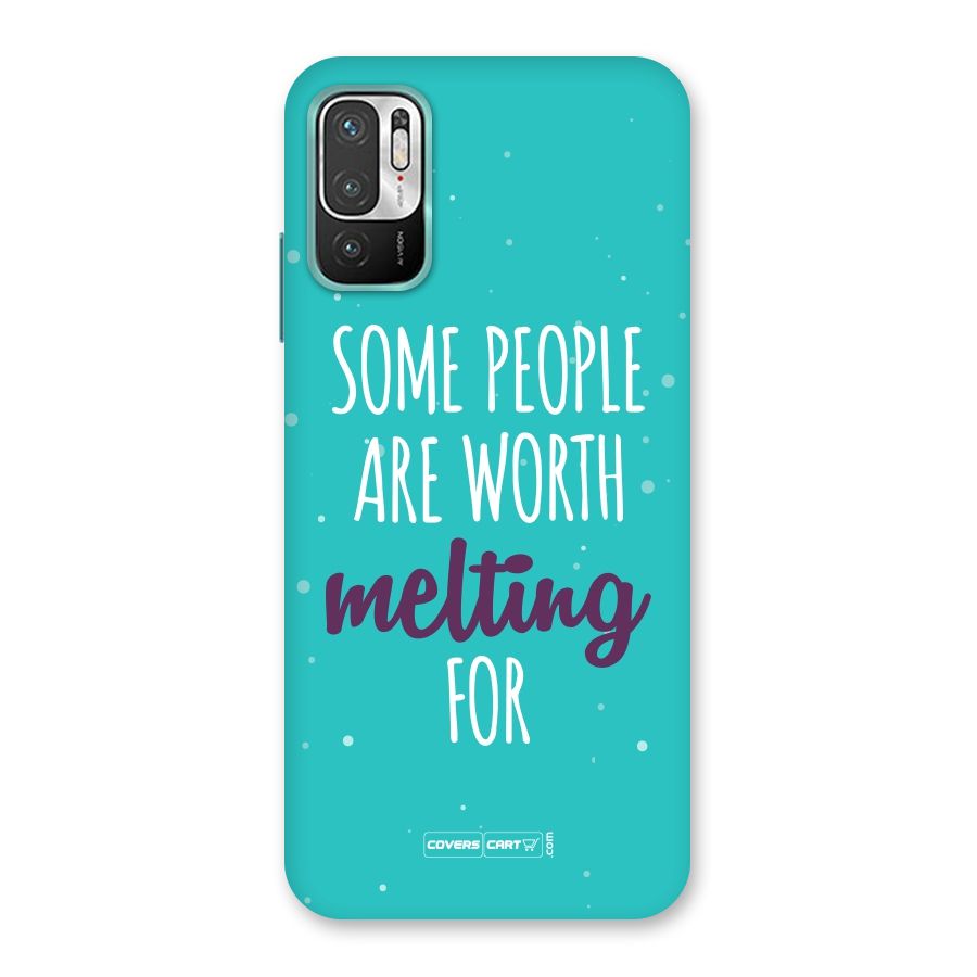 Some People Are Worth Melting For Back Case for Redmi Note 10T 5G
