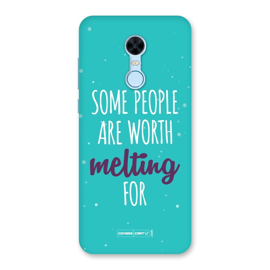 Some People Are Worth Melting For Back Case for Redmi Note 5