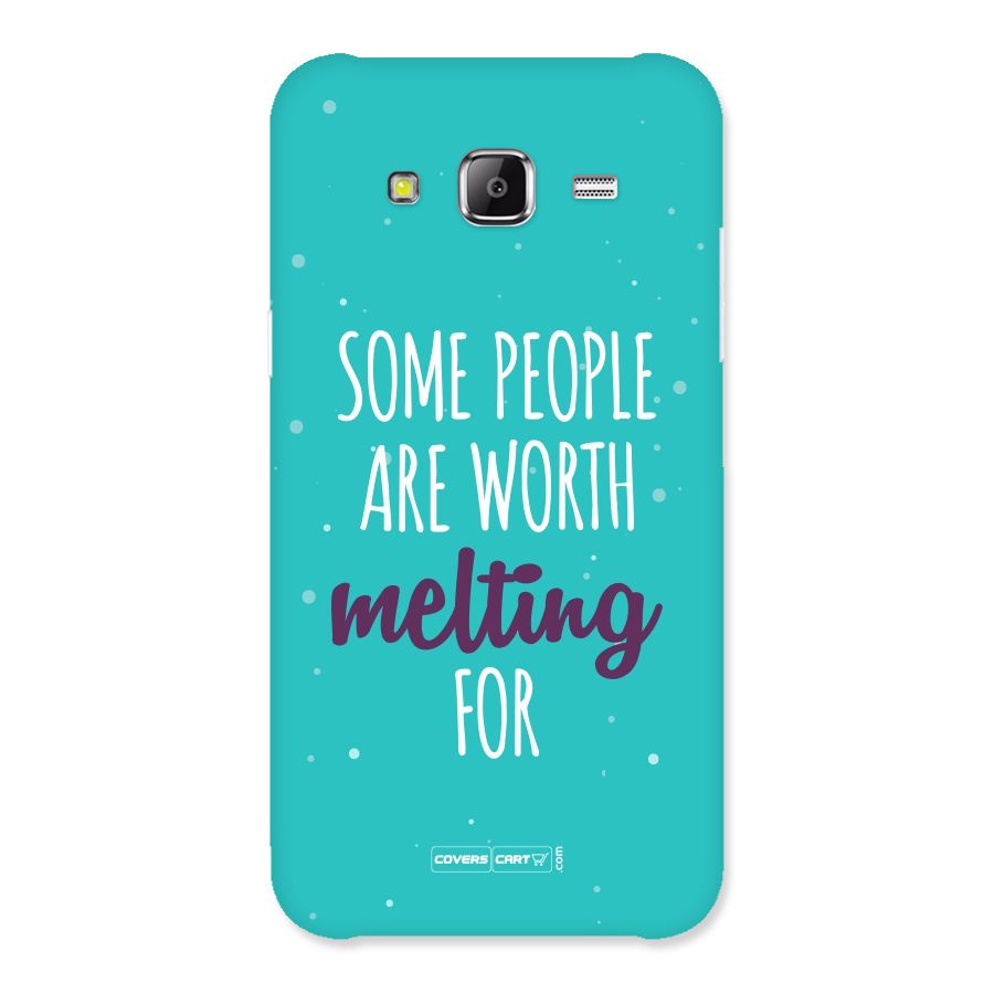 Some People Are Worth Melting For Back Case for Samsung Galaxy J2 Prime