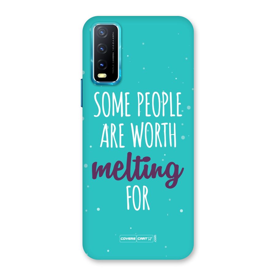 Some People Are Worth Melting For Back Case for Vivo Y20A