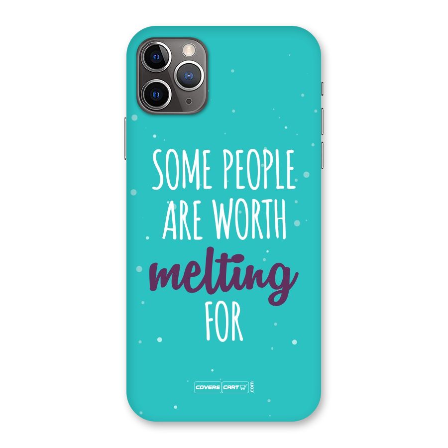 Some People Are Worth Melting For Back Case for iPhone 11 Pro Max