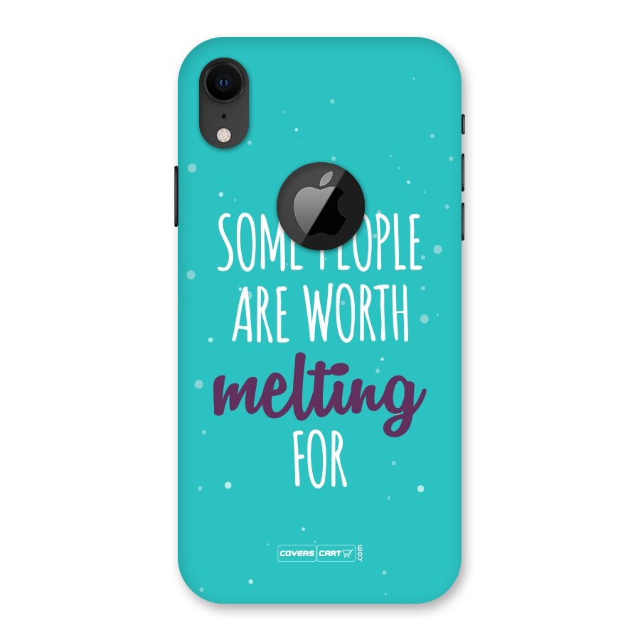 Some People Are Worth Melting For Back Case for iPhone XR Logo Cut