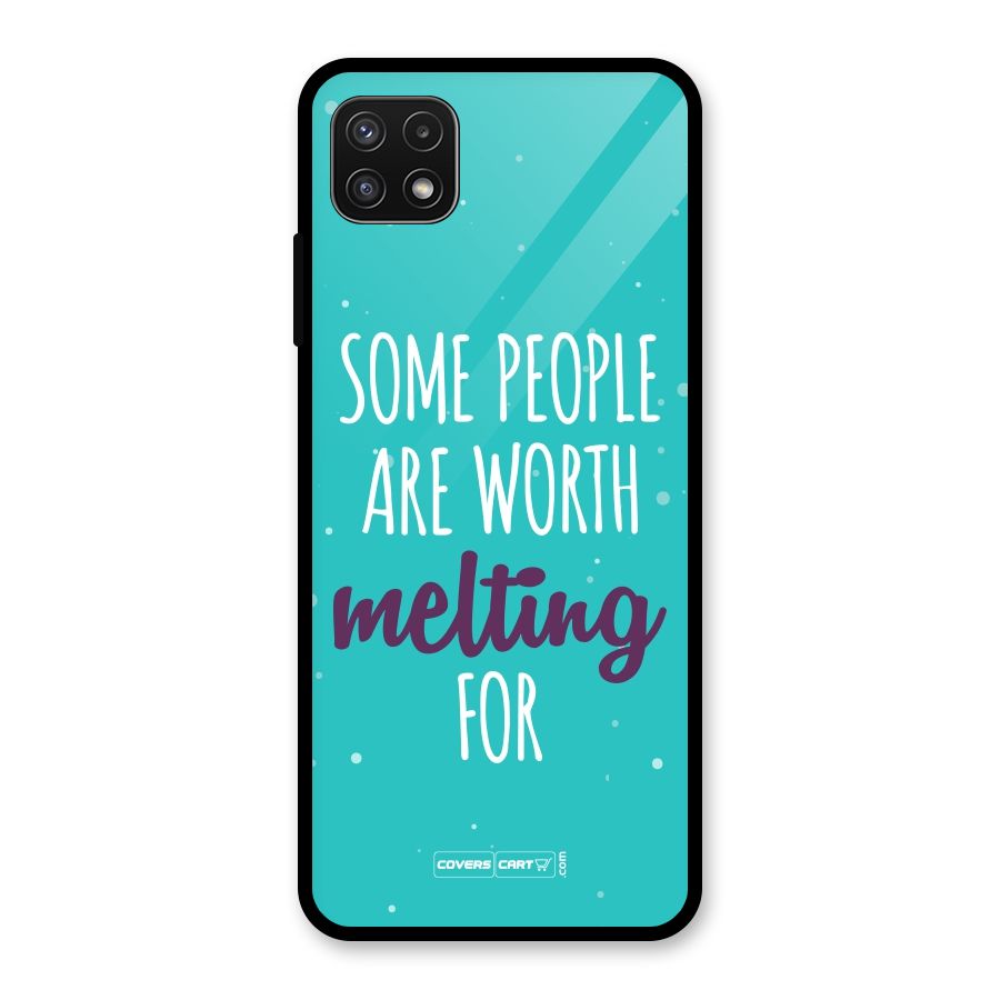 Some People Are Worth Melting For Glass Back Case for Galaxy A22 5G