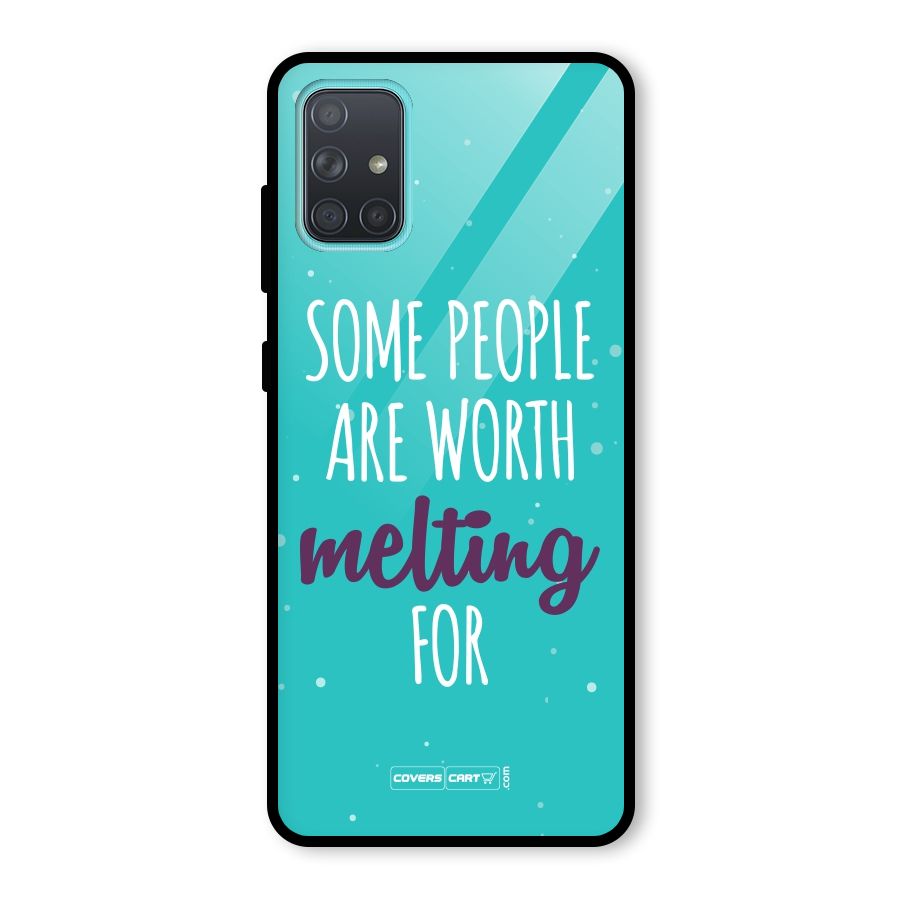 Some People Are Worth Melting For Glass Back Case for Galaxy A71