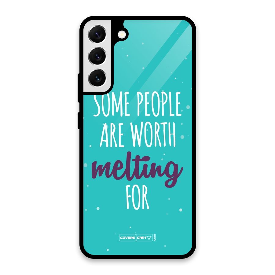 Some People Are Worth Melting For Glass Back Case for Galaxy S22 Plus 5G