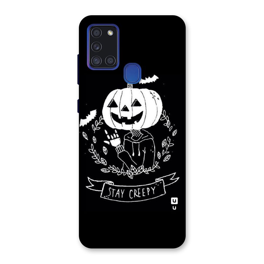 Stay Creepy Back Case for Galaxy A21s