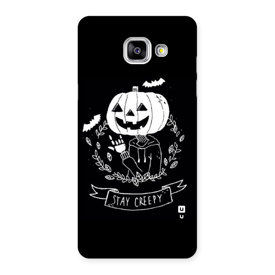 Stay Creepy Back Case for Galaxy A5 2016