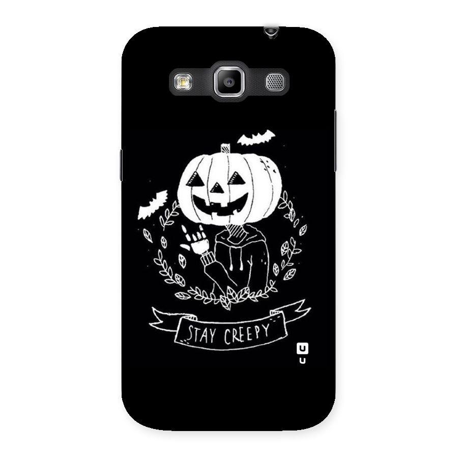 Stay Creepy Back Case for Galaxy Grand Quattro