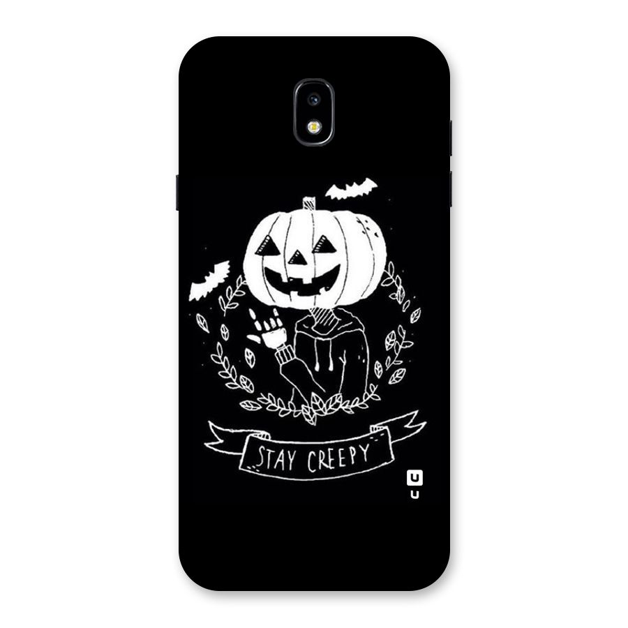 Stay Creepy Back Case for Galaxy J7 Pro