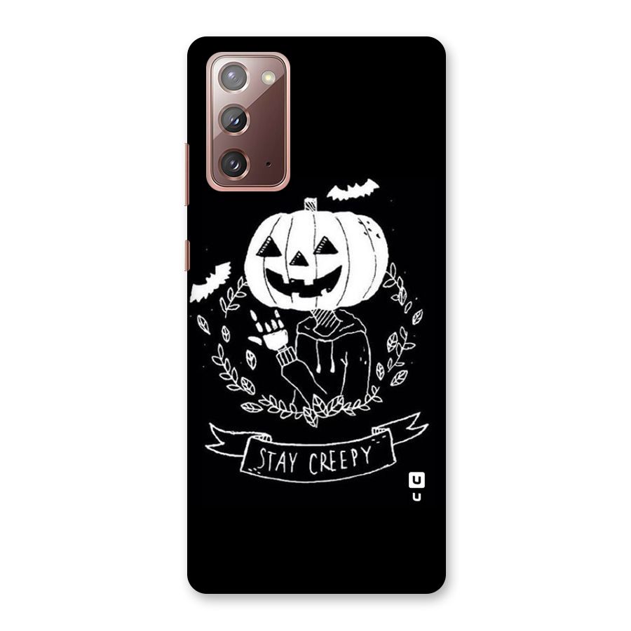 Stay Creepy Back Case for Galaxy Note 20
