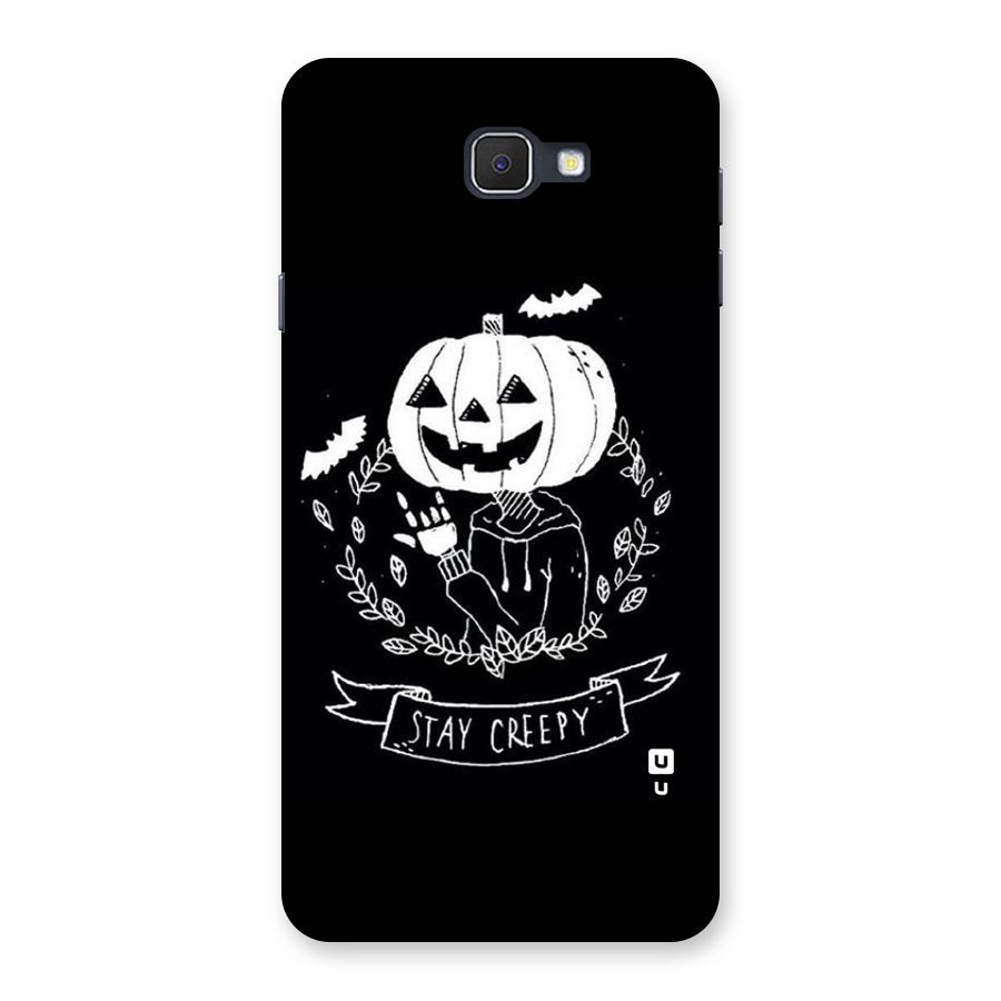 Stay Creepy Back Case for Galaxy On7 2016