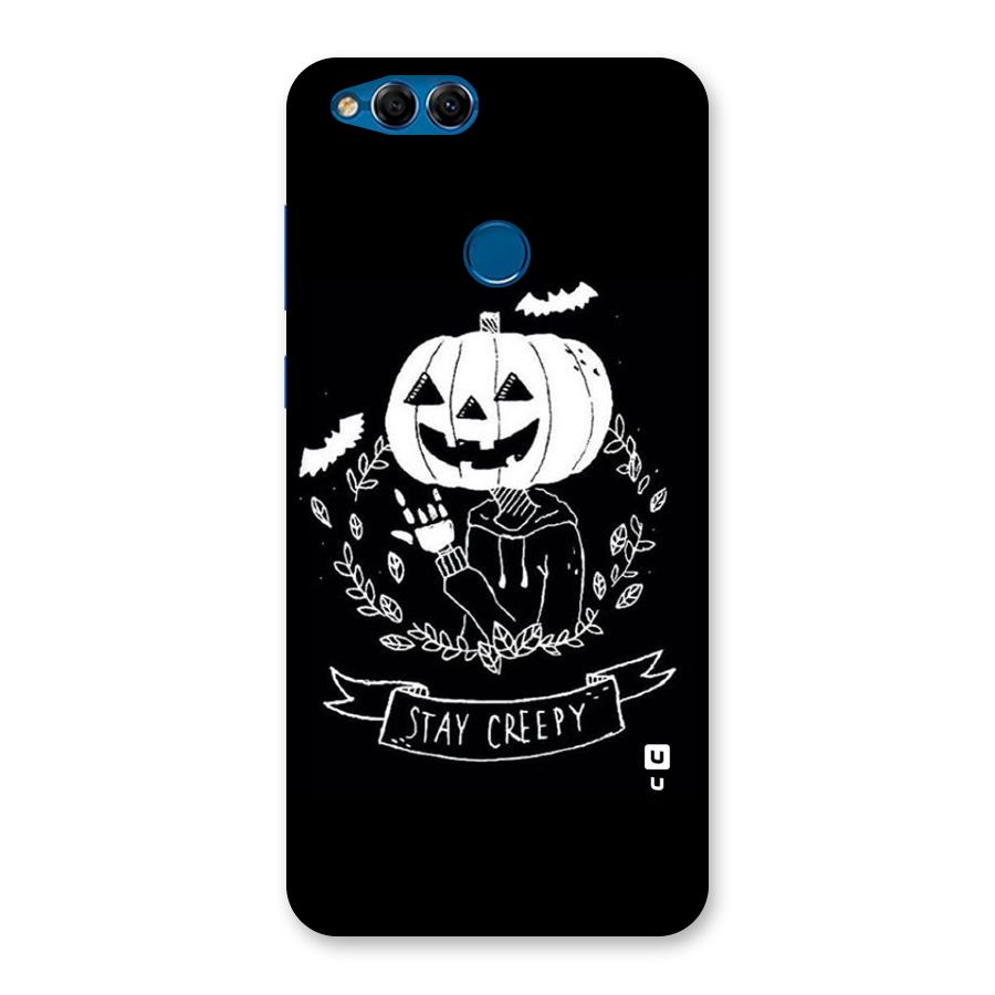 Stay Creepy Back Case for Honor 7X