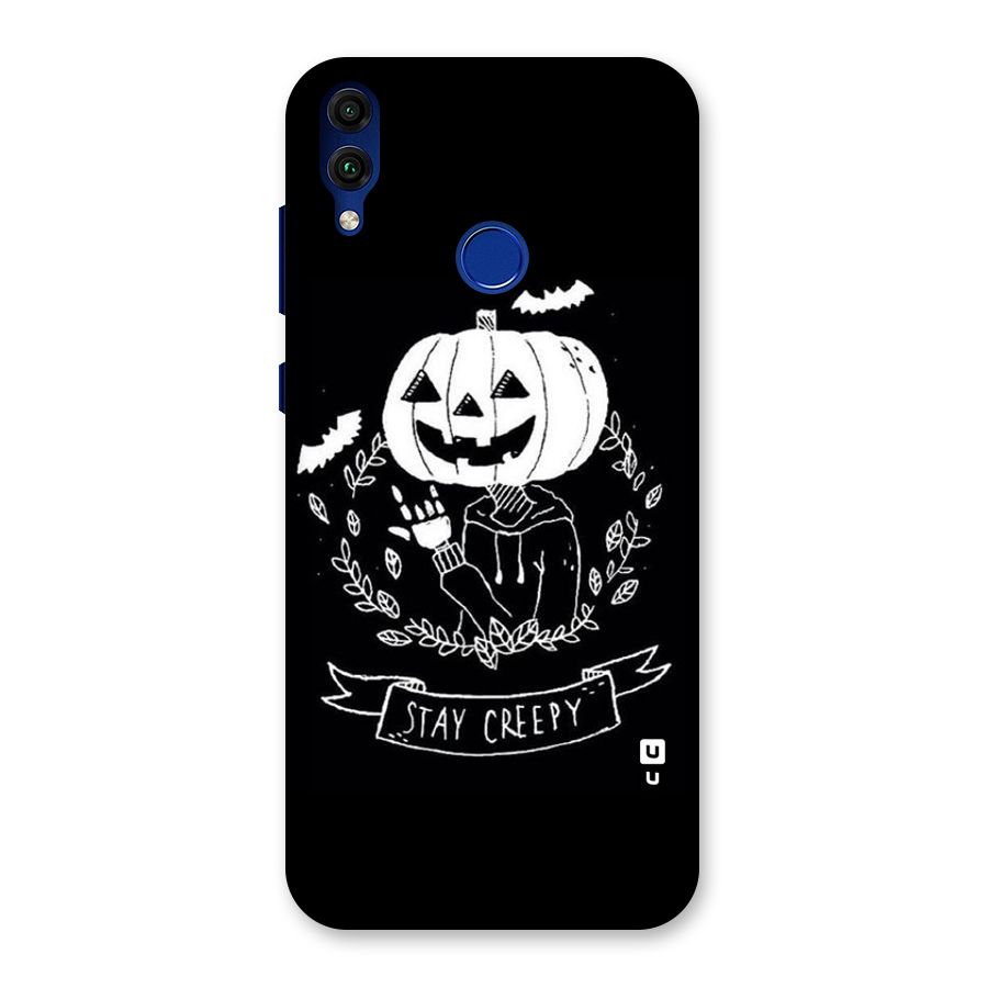 Stay Creepy Back Case for Honor 8C