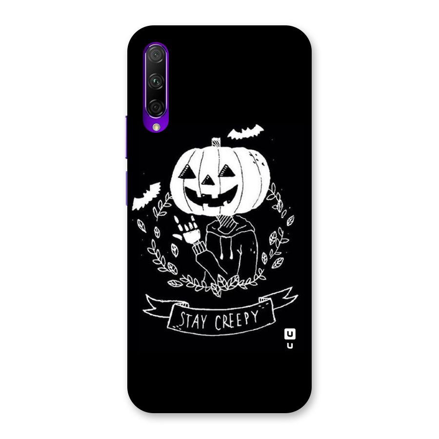Stay Creepy Back Case for Honor 9X Pro