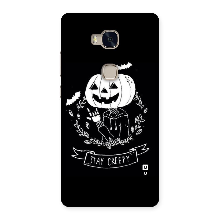 Stay Creepy Back Case for Huawei Honor 5X