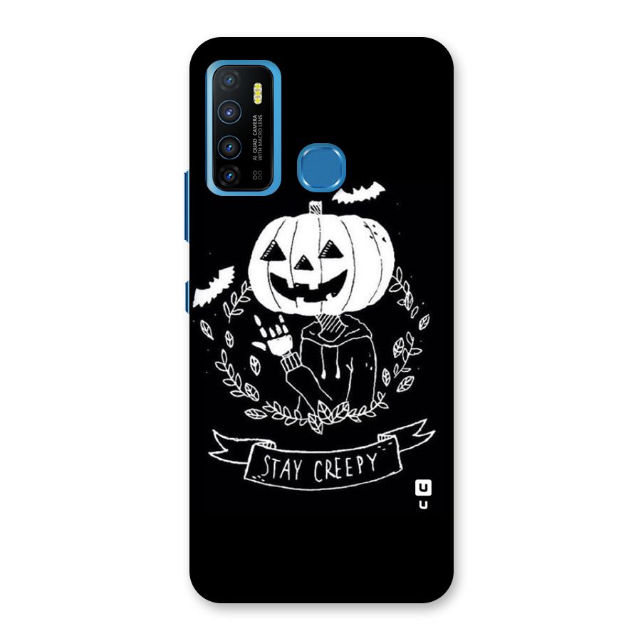 Stay Creepy Back Case for Infinix Hot 9