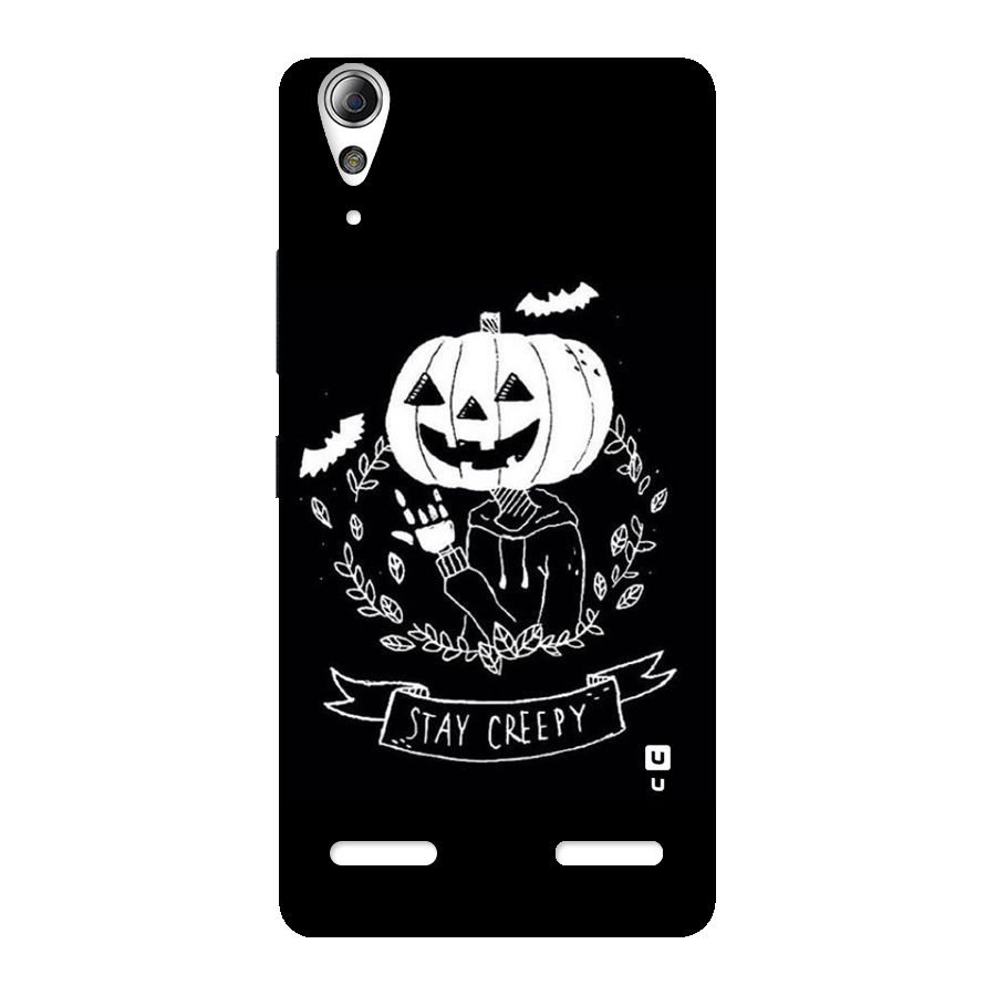 Stay Creepy Back Case for Lenovo A6000