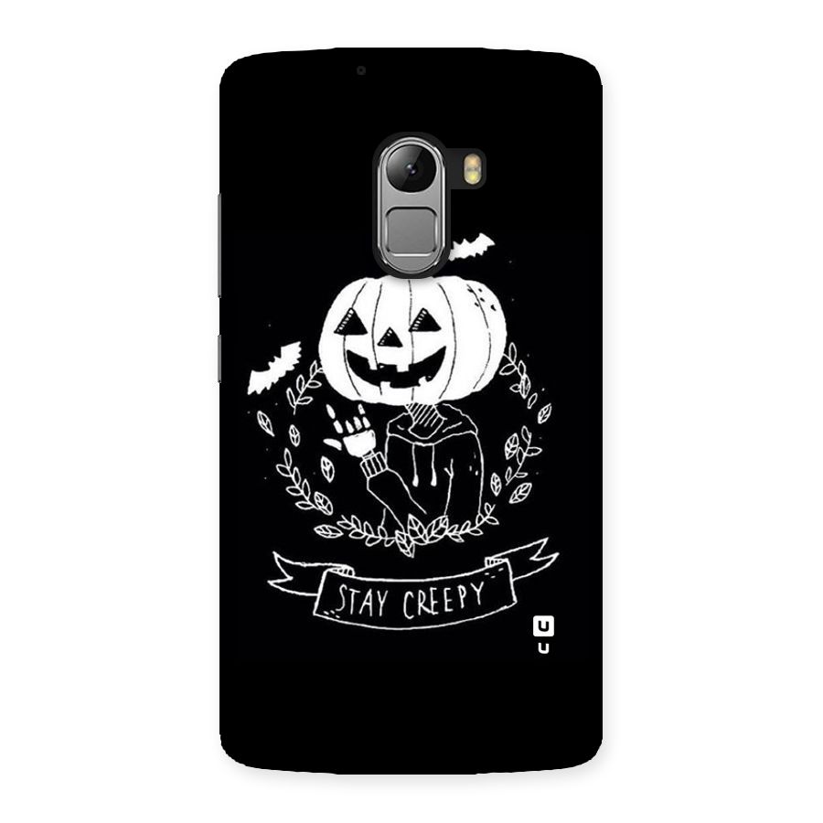 Stay Creepy Back Case for Lenovo K4 Note