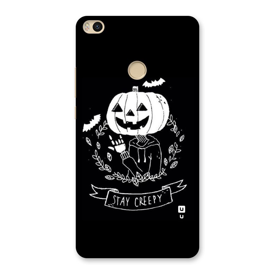 Stay Creepy Back Case for Mi Max 2