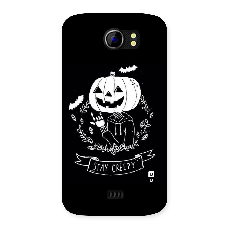 Stay Creepy Back Case for Micromax Canvas 2 A110