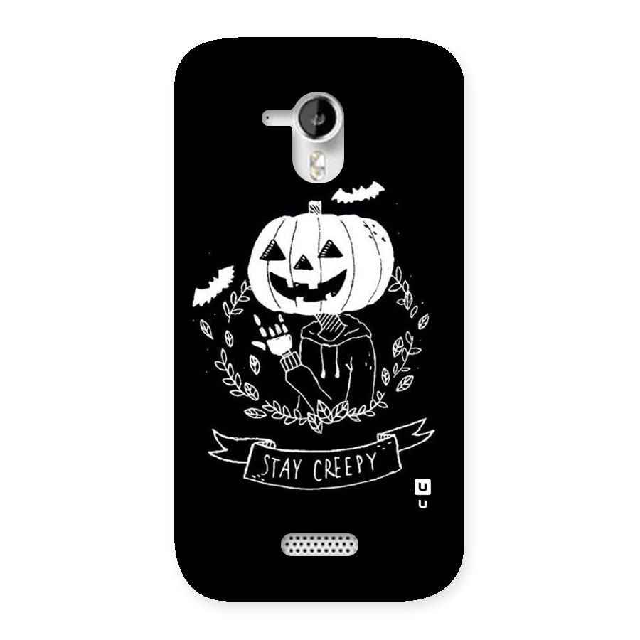 Stay Creepy Back Case for Micromax Canvas HD A116
