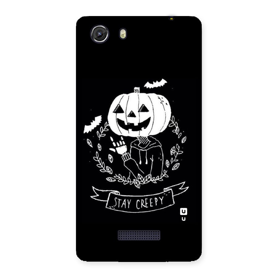 Stay Creepy Back Case for Micromax Unite 3