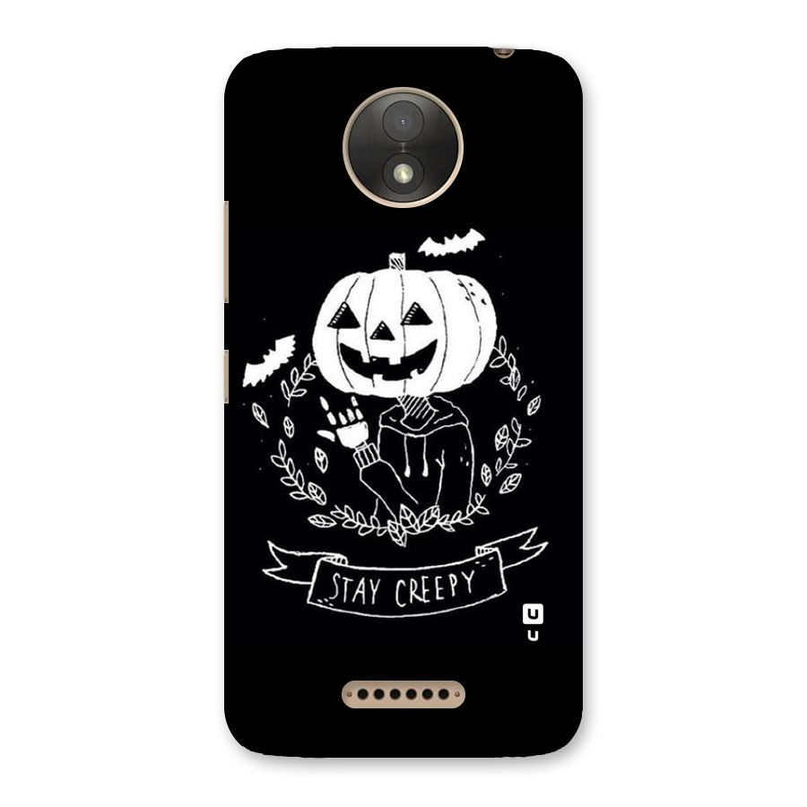 Stay Creepy Back Case for Moto C Plus