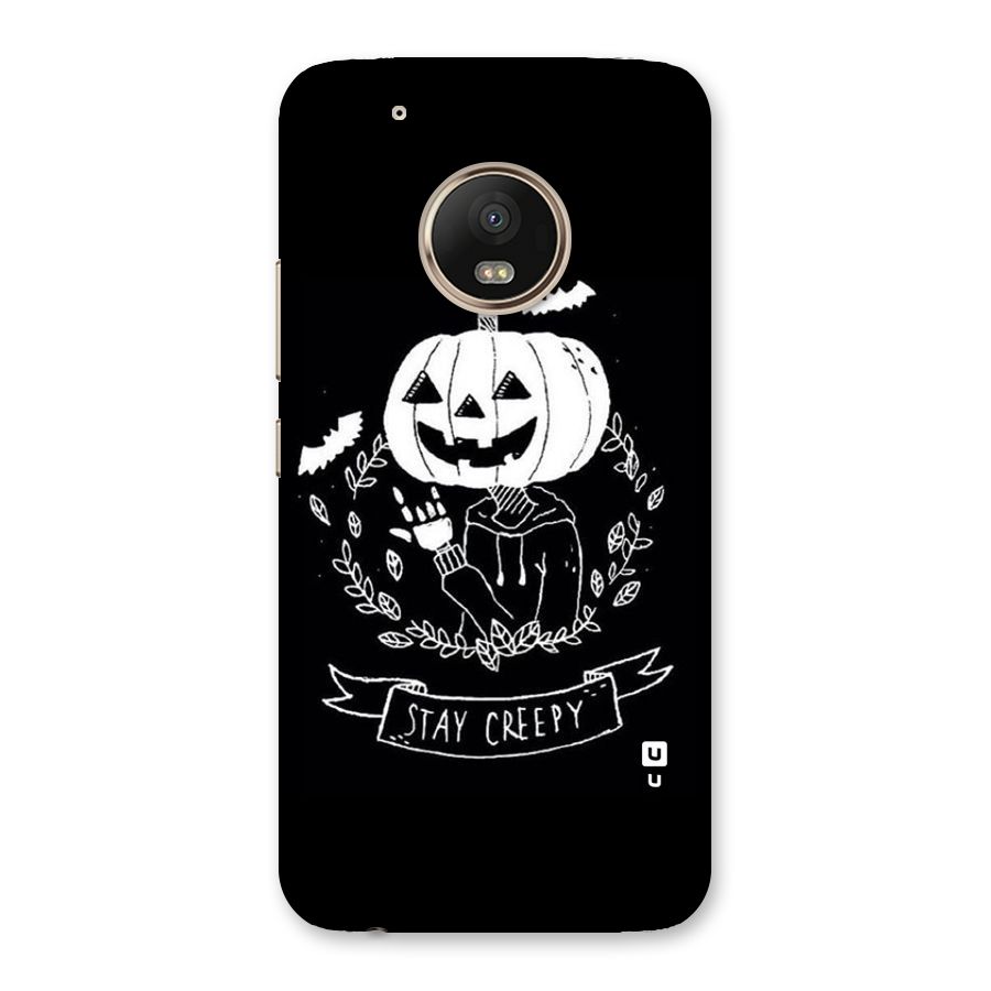 Stay Creepy Back Case for Moto G5 Plus